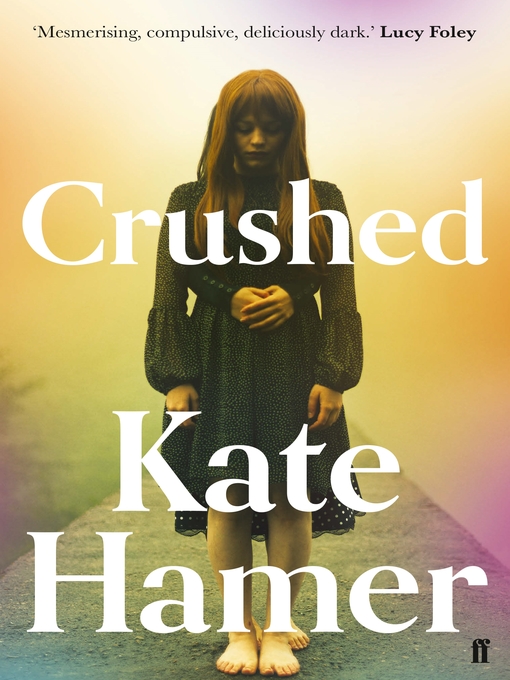 Title details for Crushed by Kate Hamer - Available